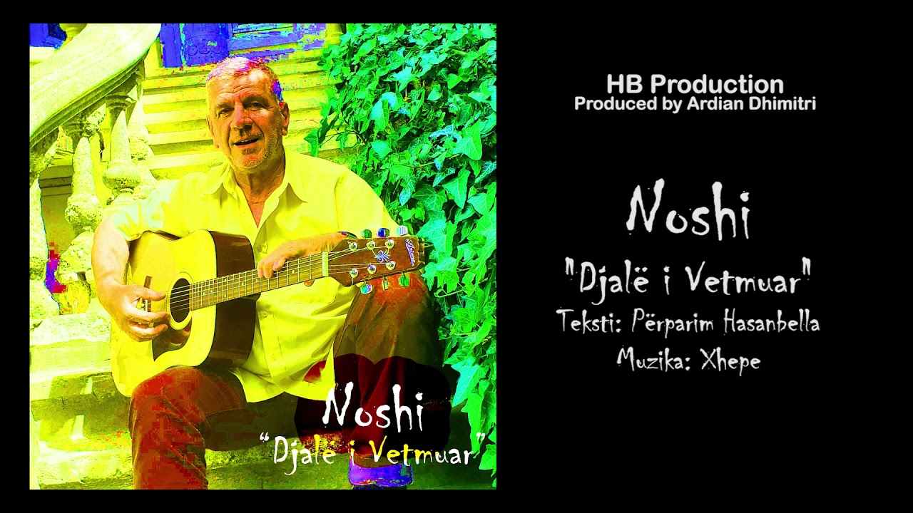 Noshi - Djal&euml; I Vetmuar (Unplug)