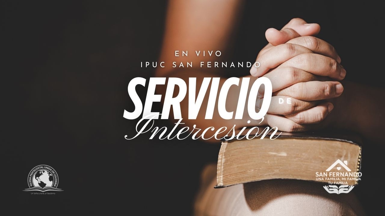 IPUC San Fernando | Servicio de Intercesión | 29 de Enero 2026