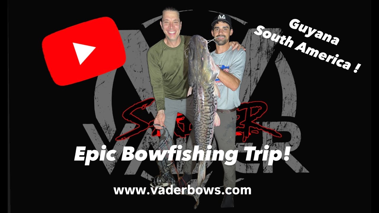 Vader Bows Guyana South America Bowfishing Expedition