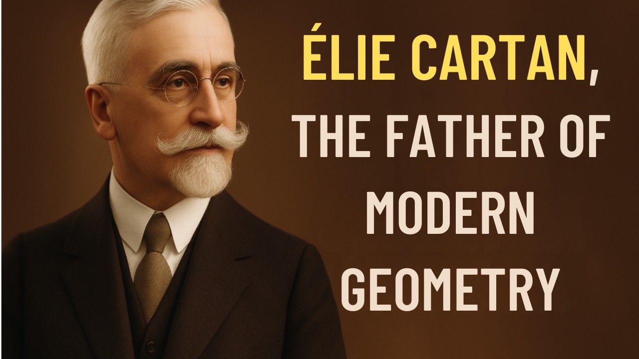 The Genius Who Anticipated the 20th Century &mdash; The Story of &Eacute;lie Cartan