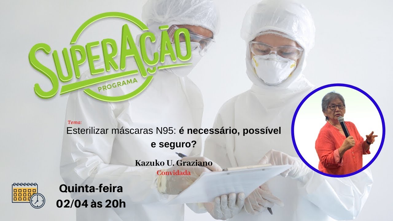 Esterilizar máscaras N95: é necessário, possível e seguro? 