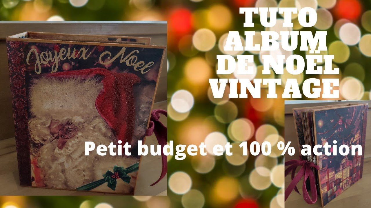 Tuto album de Noël vintage petit budget et 100% action