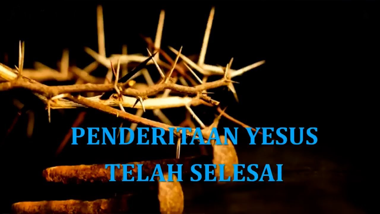 Pdt. Esra Soru : PENDERITAAN YESUS TELAH SELESAI