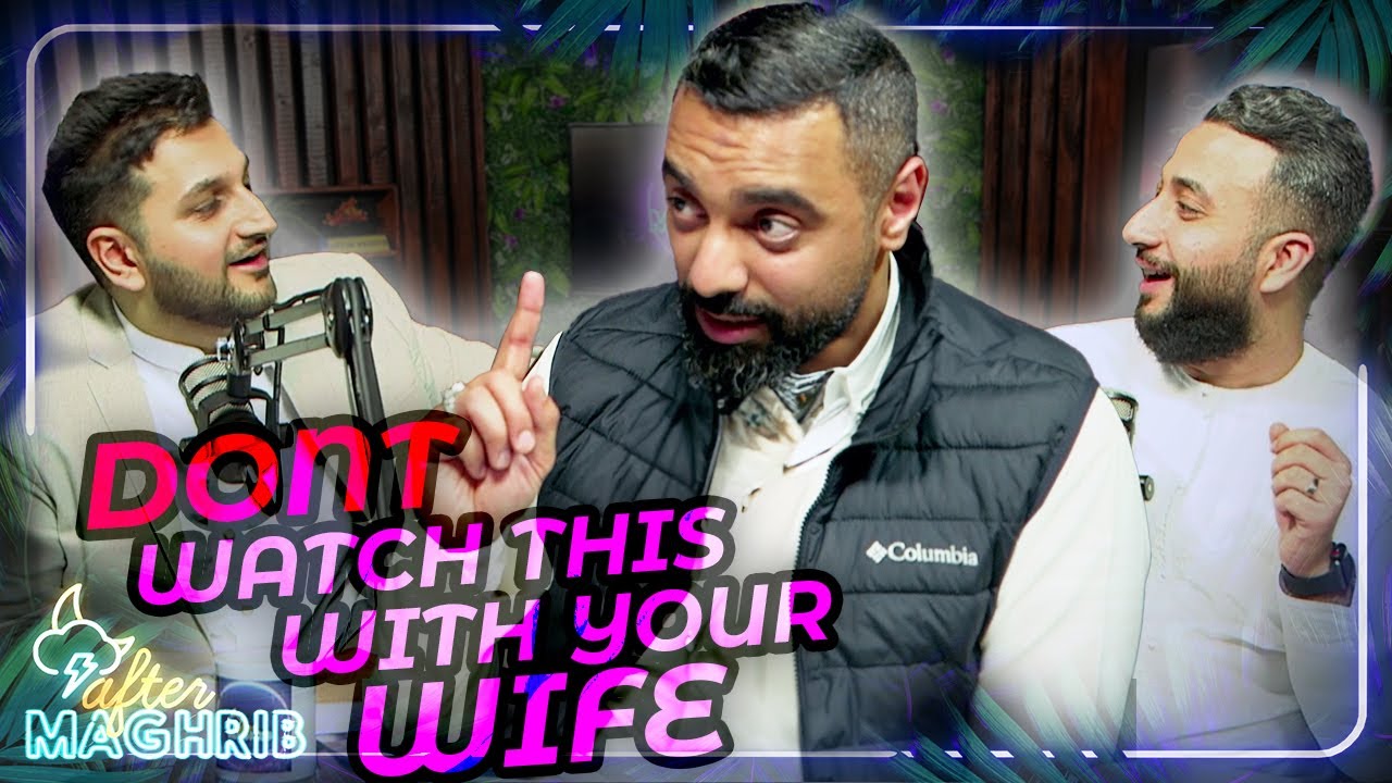 🥵 Muslim Relationships (Ft. Ahmad Seddiq) - ARABIC SUBS | After Maghrib Podcast - EP83