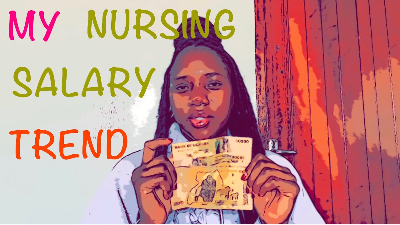 HOW MUCH I EARN AS A NURSE IN UGANDA. Nursing Officer salary with One top most paying speciality.