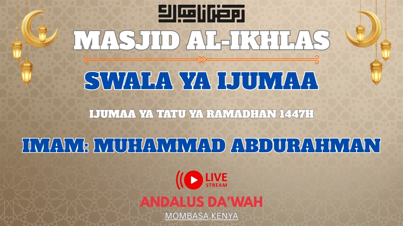 Swala ya Ijumaa Masjid Al-Ikhlas Mombasa,Kenya. (1447-2026)