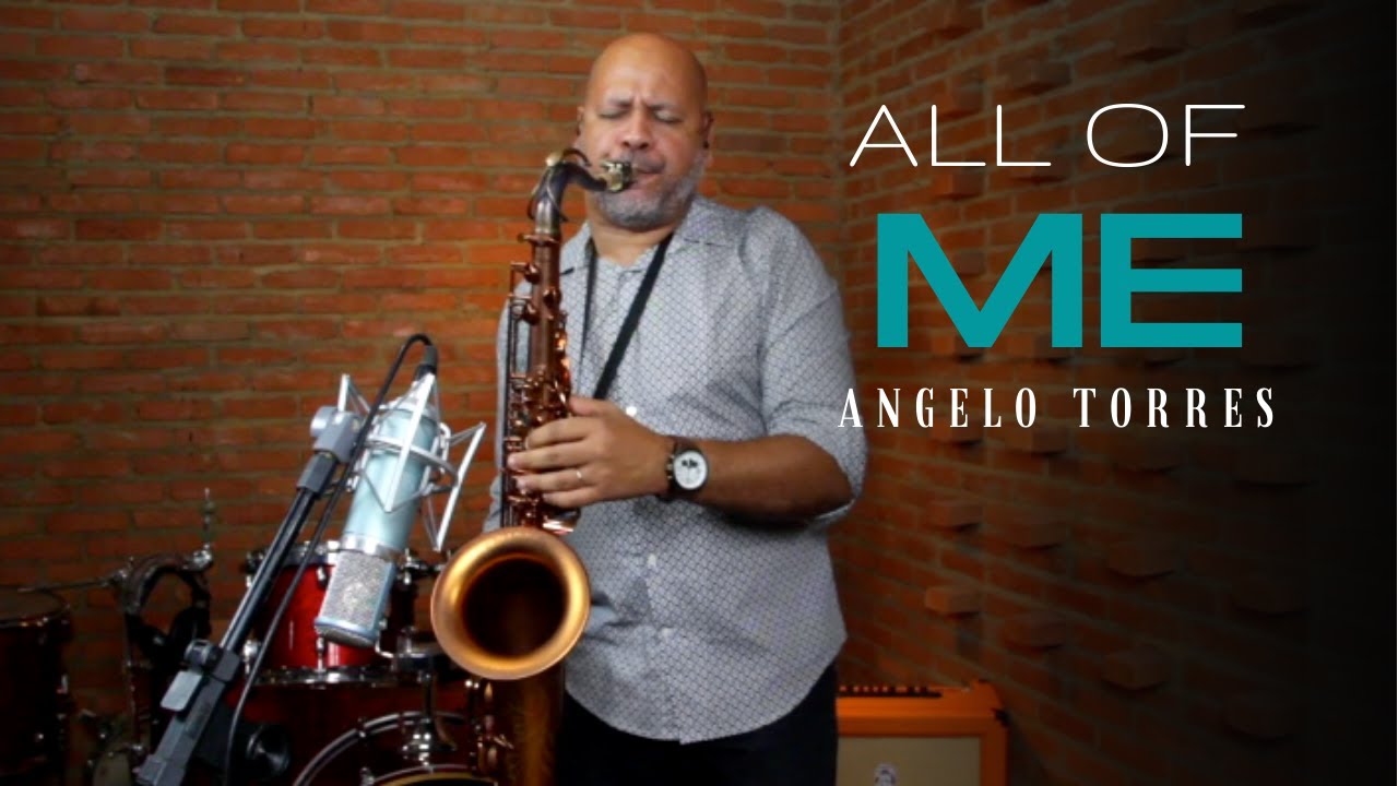 ALL OF ME (John Legend) Sax Angelo Torres - Saxophone Cover - AT Romantic CLASS #14