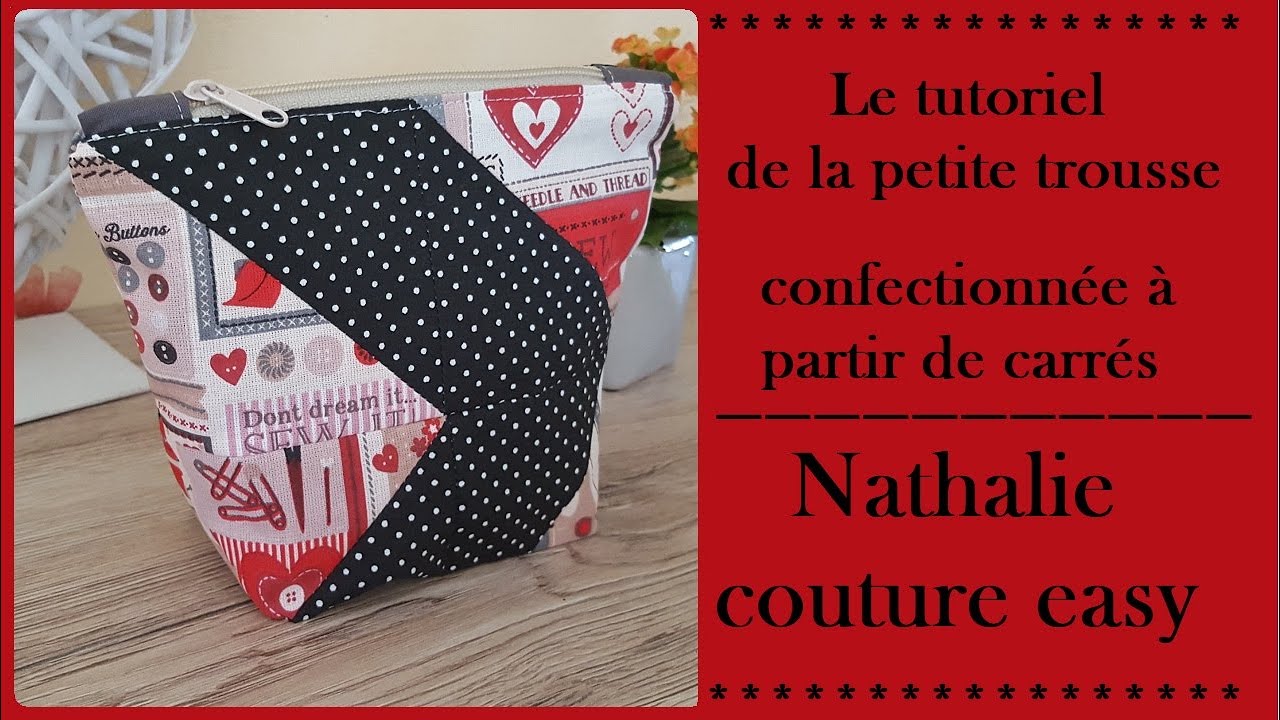 Le tutoriel de la petite trousse