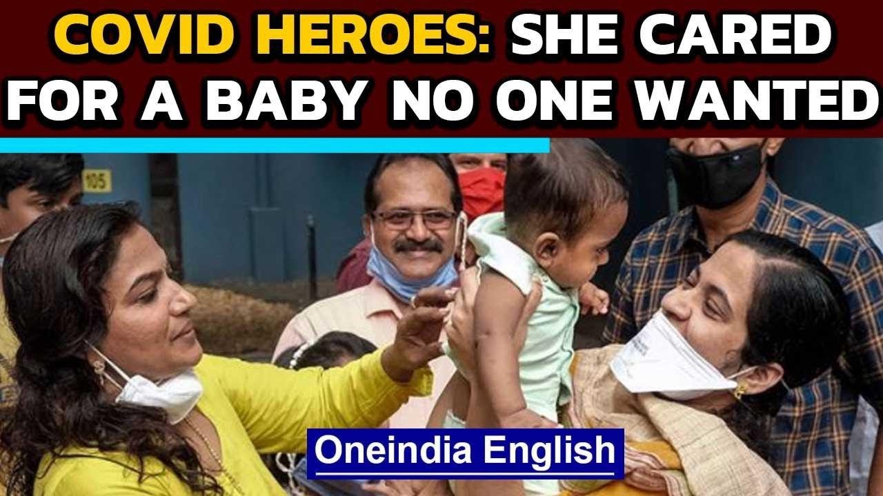 Covid heroes stories: She cared for a baby no one wanted to help | Oneindia News