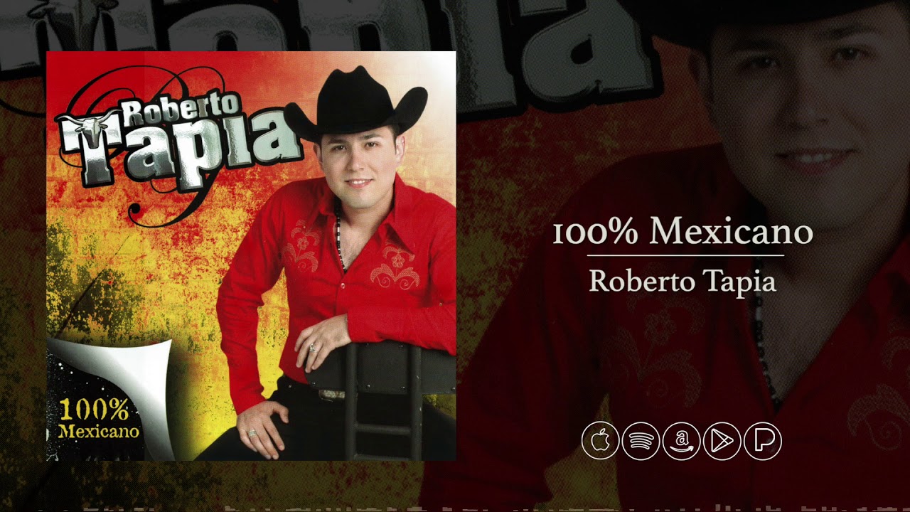Roberto Tapia - 100% Mexicano (Audio Oficial)