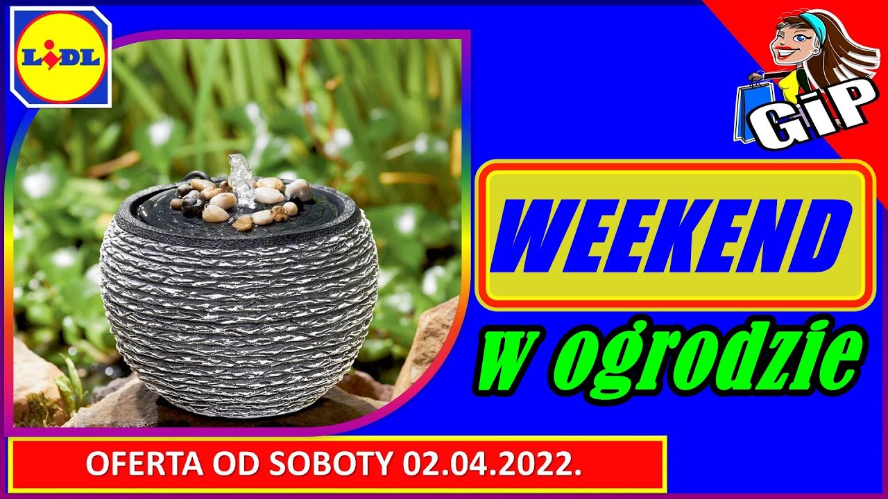 LIDL | Oferta od Soboty 02.04.2022. | Piękny Ogród na Wiosnę