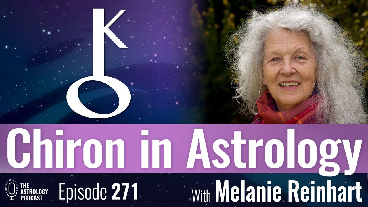 Chiron in Astrology, with Melanie Reinhart