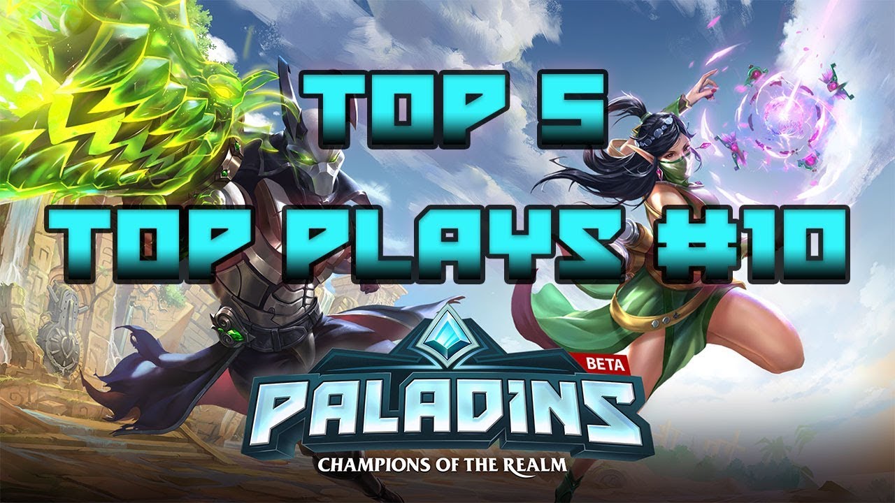 TOP 5 TOP PLAYS #10 | PALADINS 1.1
