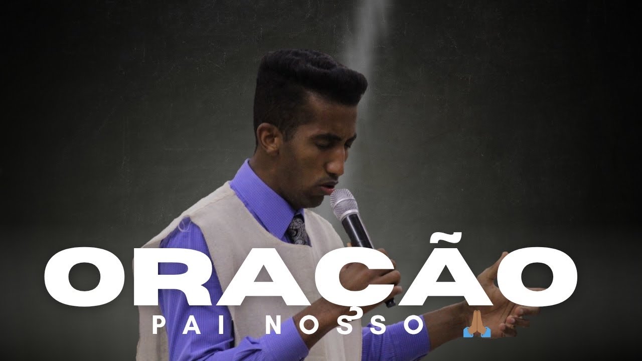 ORAÇÃO DO PAI NOSSO!
