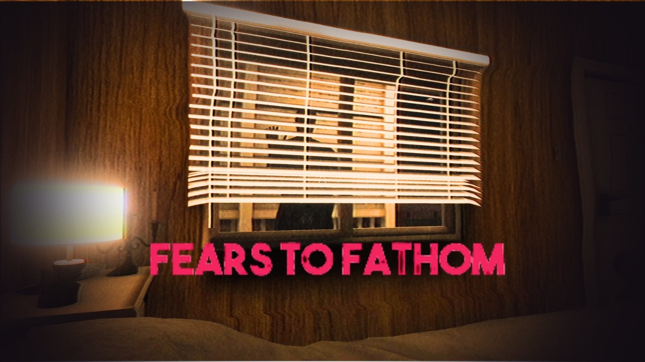 Why Fears To Fathom Feels Too Real