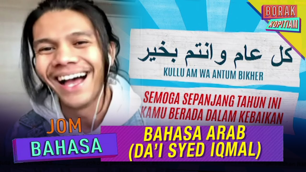 Kelas Bahasa: Bahasa Arab (Da’i Syed Iqmal) | Borak Kopitiam (12 Jun 2020)