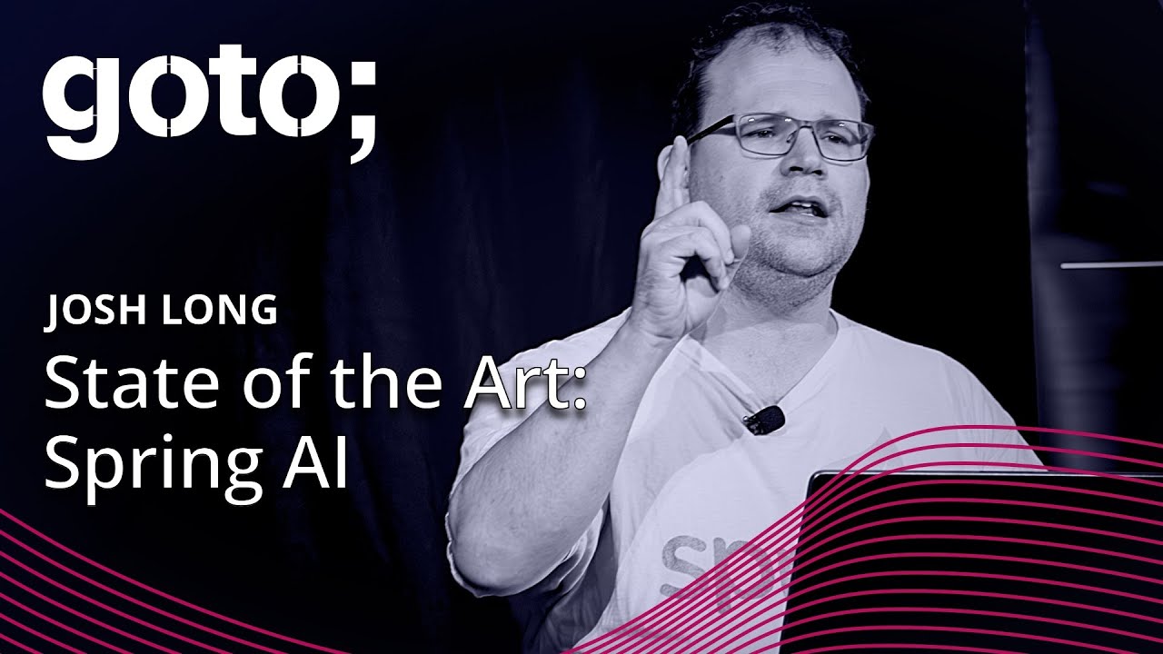 State of the Art of Spring AI &bull; Josh Long &bull; GOTO 2025