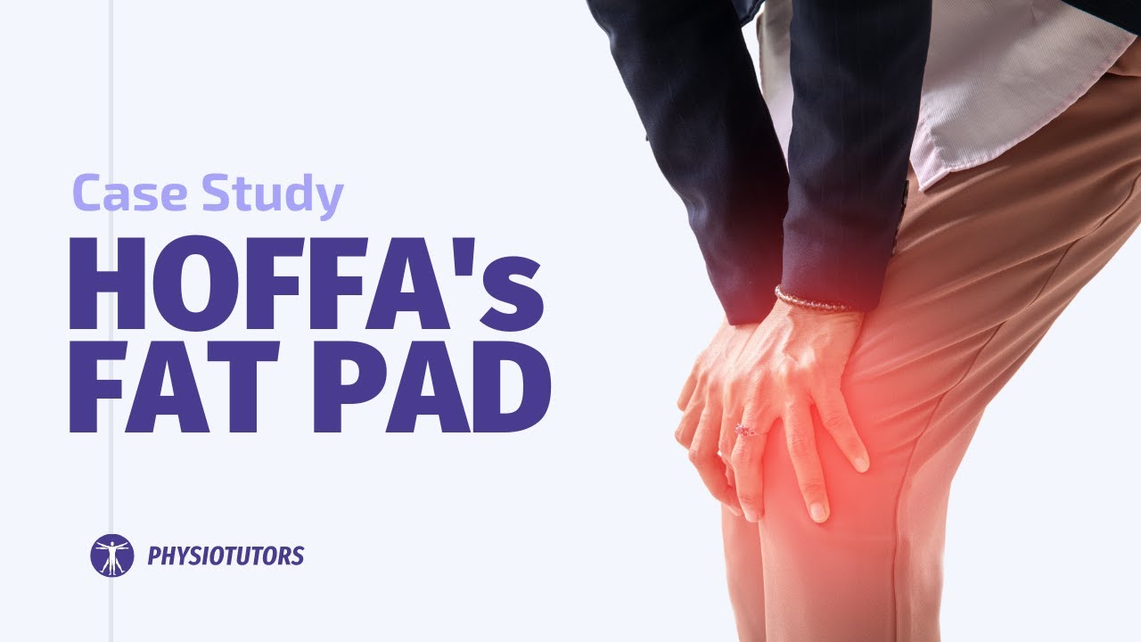 Hoffa Fat Pad Case Study