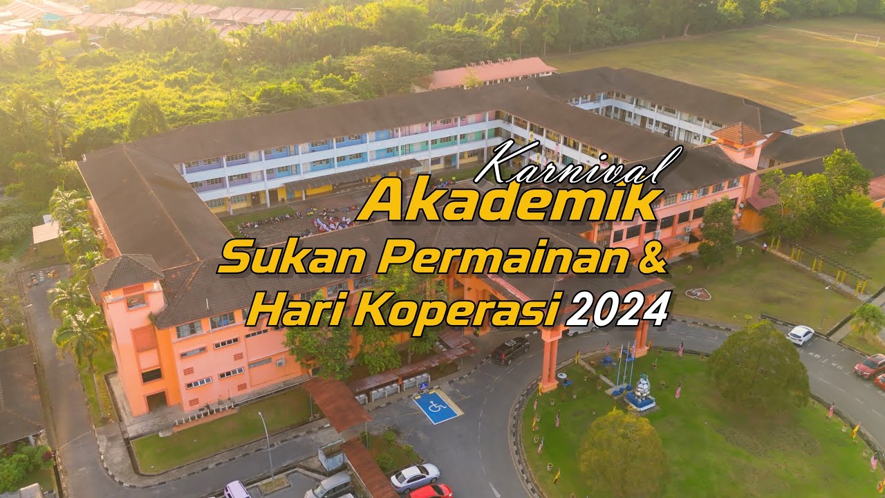 Hari Karnival Akademik, Sukan Permainan dan Hari Koperasi 2024 - SMK KOTA SAMARAHAN