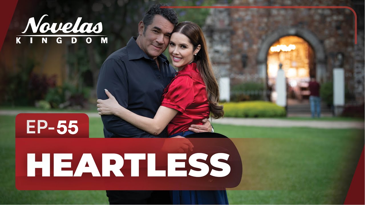 HEARTLESS | Episode - 55 | (English Dubbed) Mexican Novela Series