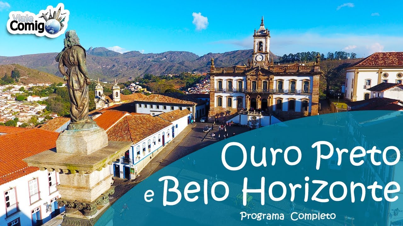 OURO PRETO E BELO HORIZONTE | PROGRAMA VIAJE COMIGO