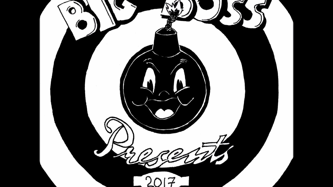 Big Boss - EP 2017