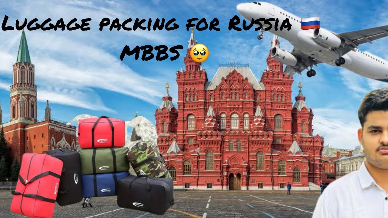 #tver state medical university.Luggage back packing for Russia MBBS abroad