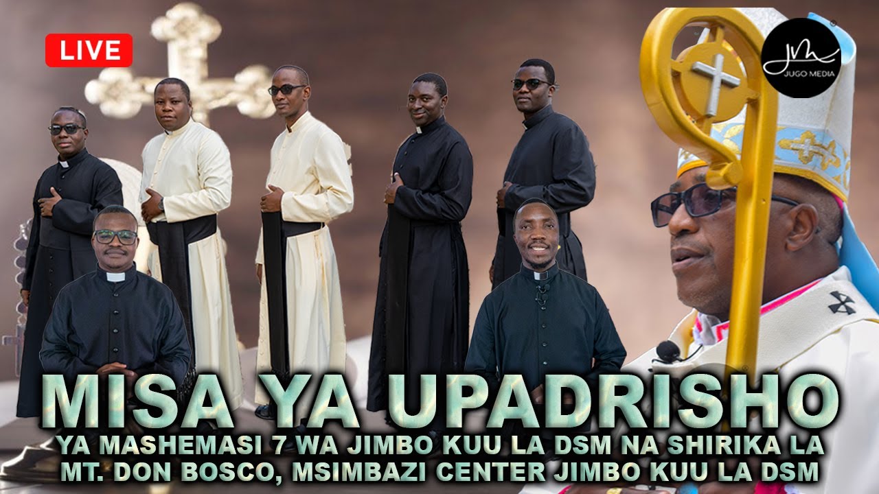 #LIVE: Misa Takatifu ya Upadrisho wa Mashemasi 7, Jimbo Kuu la DSM Akiongoza Askofu Mkuu Ruwa'ichi