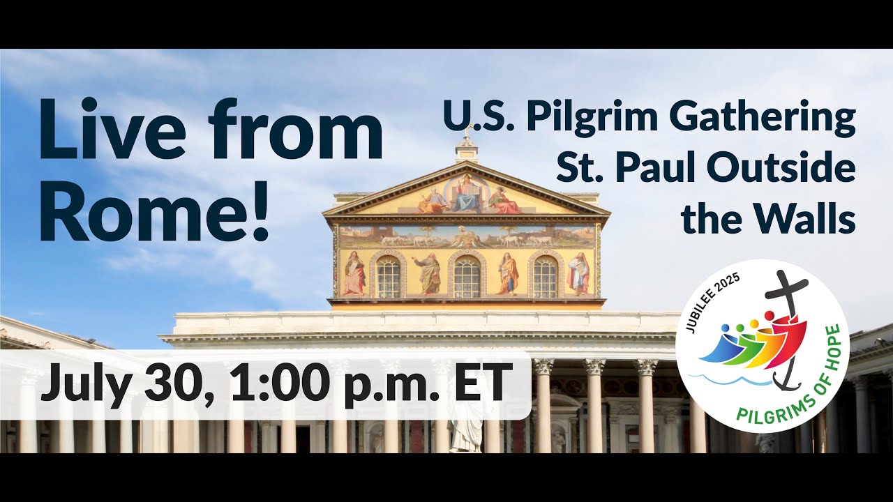U.S. National Pilgrim Gathering for the Jubilee of Young People