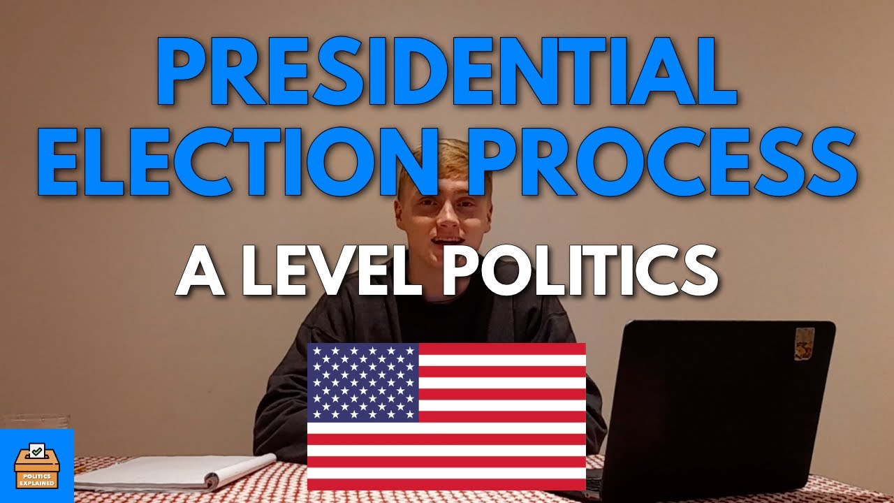 Presidential Election Process & Electoral College In A Level Politics | Everything You Need To Know
