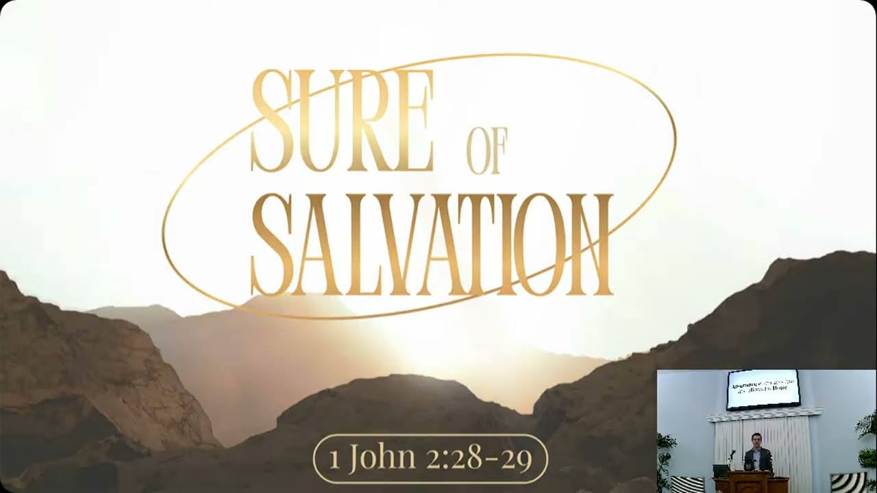 Sure of Salvation ( 1 John 2:28-29)