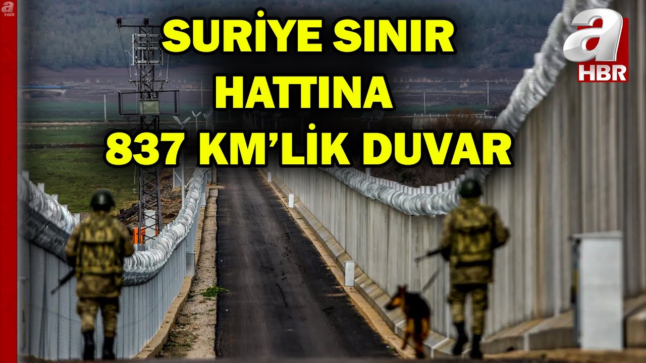 Teröre karşı sınır hattına beton duvar! Suriye sınır hattına 837 km'lik duvar  | A Haber