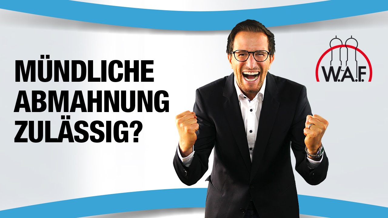 Ist eine m&uuml;ndliche Abmahnung &uuml;berhaupt zul&auml;ssig? | Betriebsrat Video