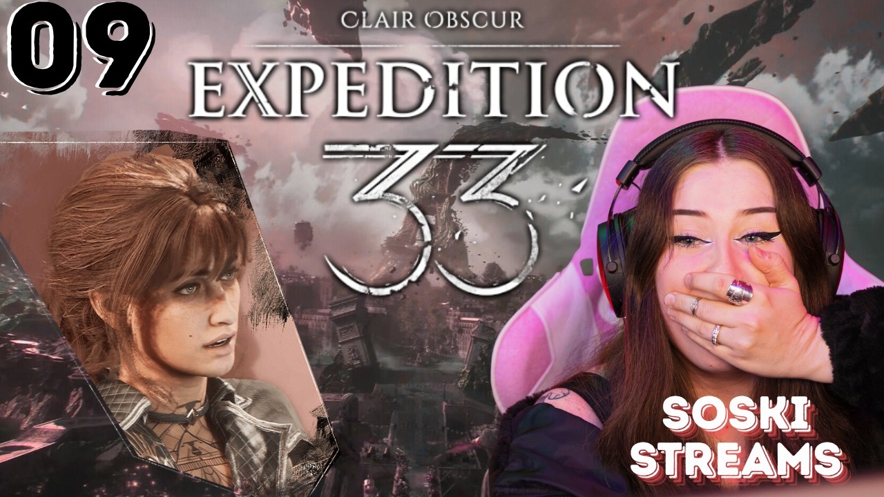 I keep falling in love with this game - Expedition 33 - 09 VOD - SOSKI STREAMS :D