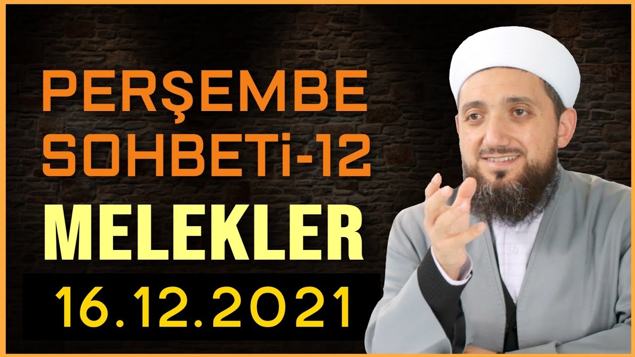 Perşembe Sohbeti-12 | Meleklere iman | 16.12.2021