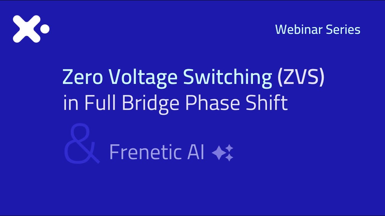 Zero Voltage Switching (ZVS) in Full Bridge Phase Shift