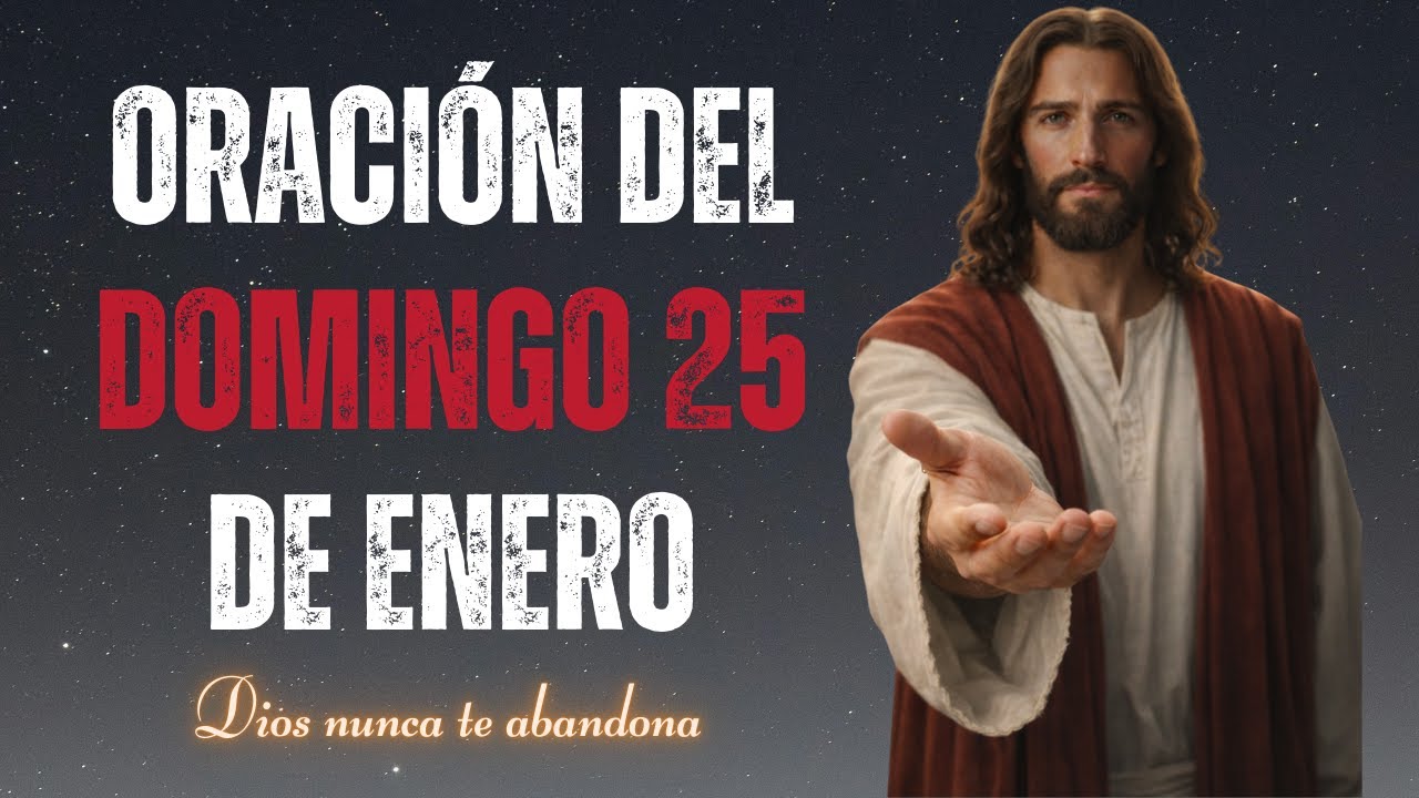 Oración De Hoy 25 De Enero | Dios Es Mi Fortaleza