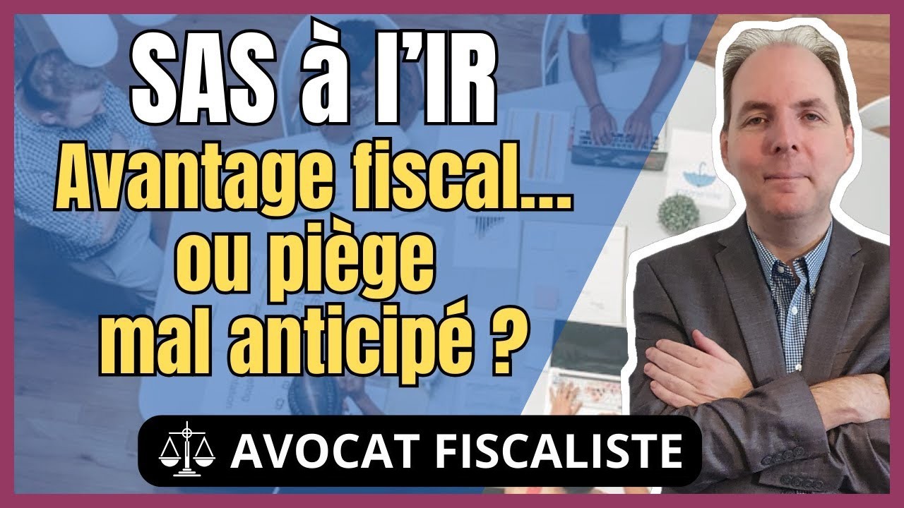 SAS à l’IR : conditions, risques et pièges à éviter