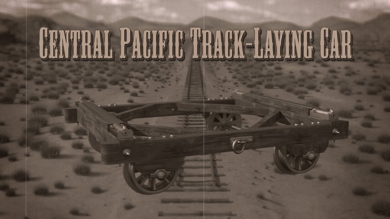 Central Pacific Track-Laying Car