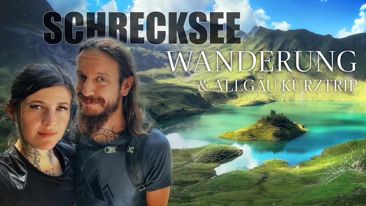 Schrecksee Wanderung & Allgäu Kurztrip