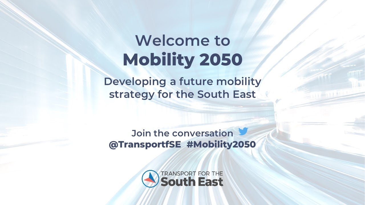 Transport for the South East | Mobility 2050 Webinar