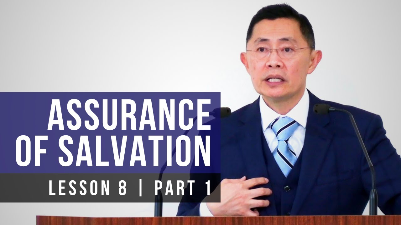 Lesson 8: Assurance Of Salvation | Basic Bible Knowledge Series 2022 | Rev Joseph Poon