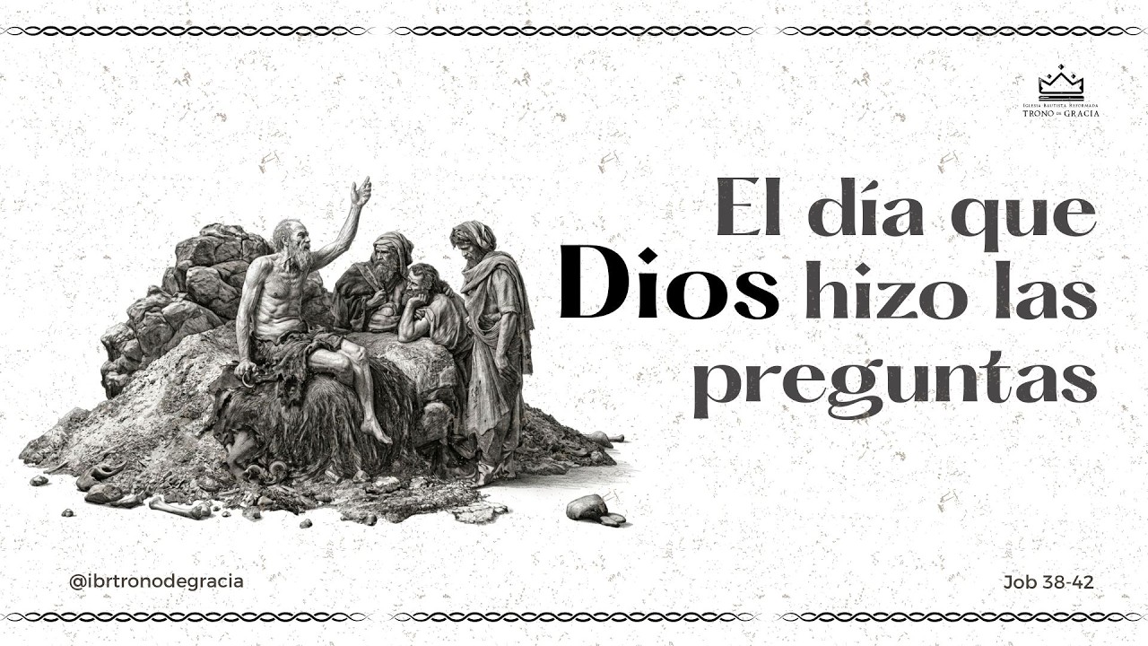 El Día que Dios Hizo las Preguntas | Job 38-42 | Pr. Plinio Orozco