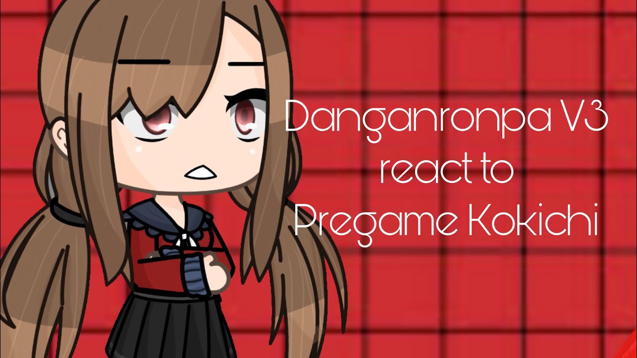 Danganronpa V3 react to PG Kokichi Ouma
