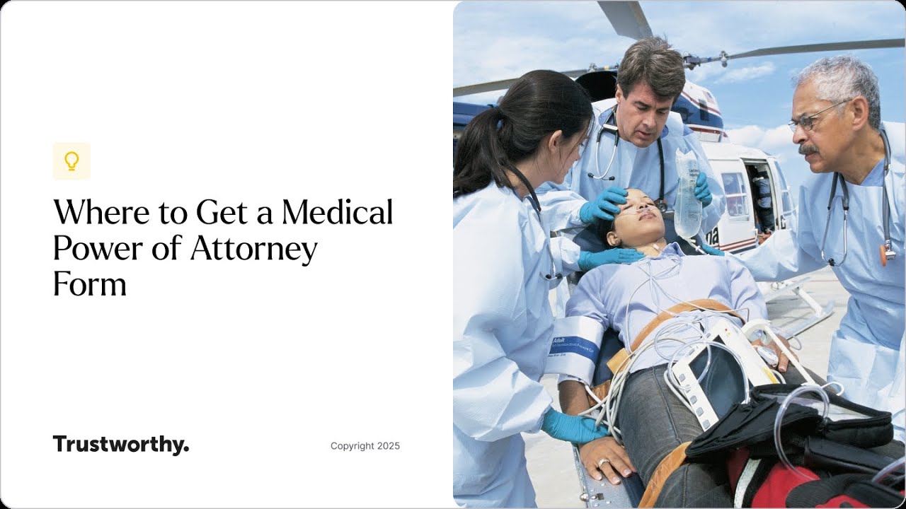 Where to Get a Medical Power of Attorney Form | Trustworthy - The Family Operating System&reg;