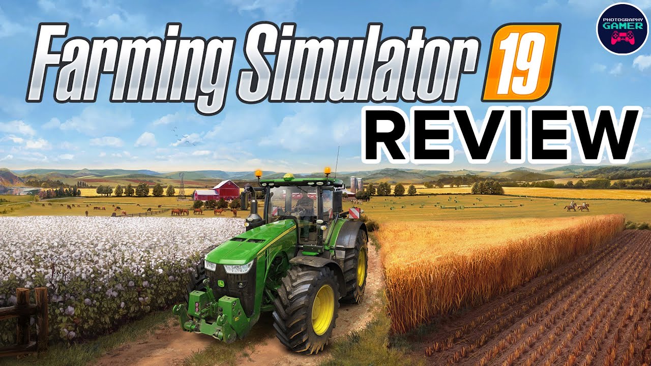 Farming Simulator 19 &ndash; Recenzja