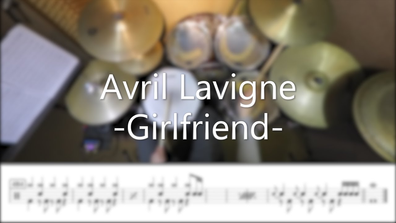 Avril Lavigne - Girlfriend - DrummerFrank Drum Cover - With Drum Score