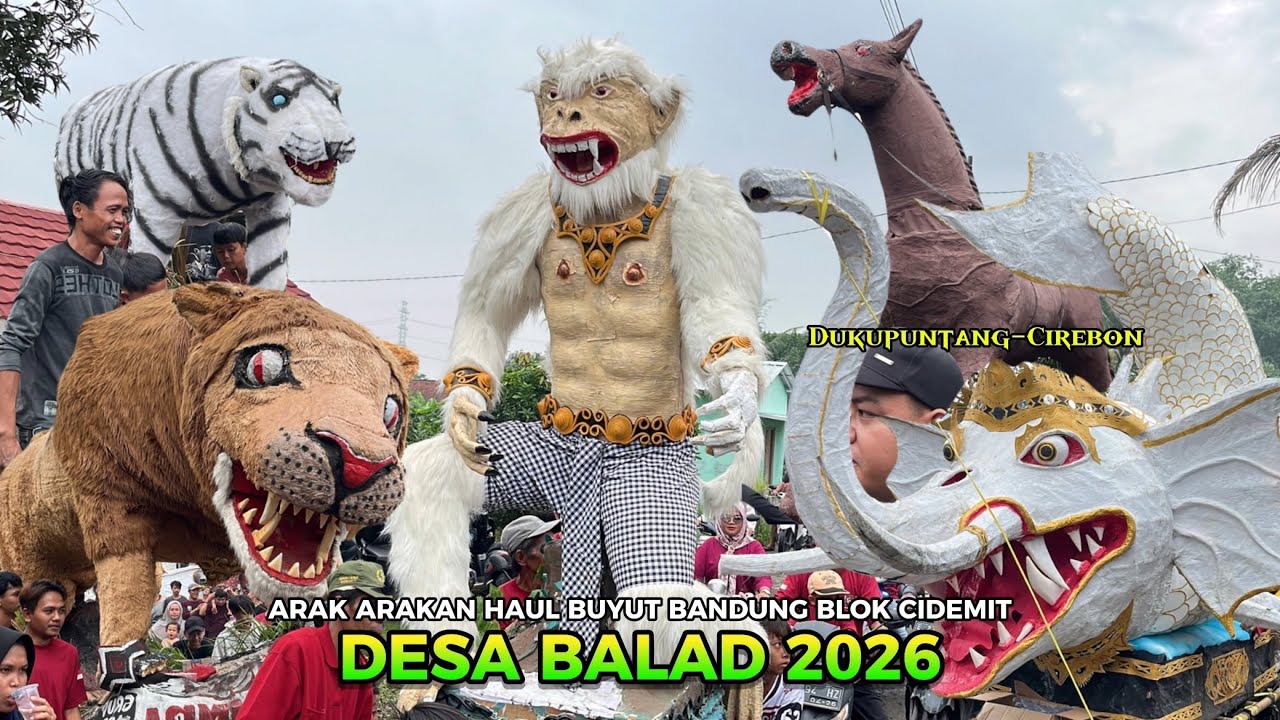 Full Arak arakan Haul Buyut Bandung blok CIDEMIT Desa BALAD 2026