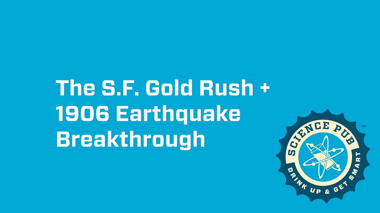 Virtual OMSI Science Pub: Our Gold Rush Past and Seismic Future