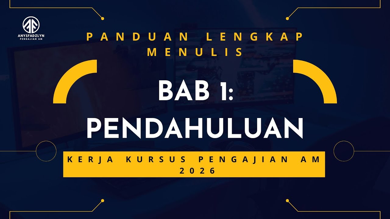 KK PA 2026 - Panduan Lengkap Menulis Bab 1: Pengenalan